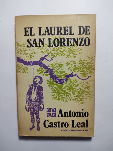 El Laurel De San Lorenzo , Antonio Castro Leal 