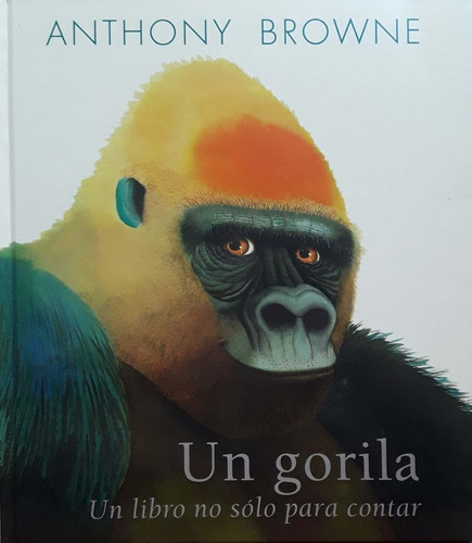 Un Gorila Anthony Browne Fondo De Cultura Económica Nv *