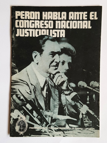 Peron Habla Ante El Congreso Nacional Justicialista, 1974