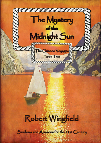 The Mystery Of The Midnight Sun, De Wingfield, Robert. Editorial Lulu Pr, Tapa Blanda En Inglés