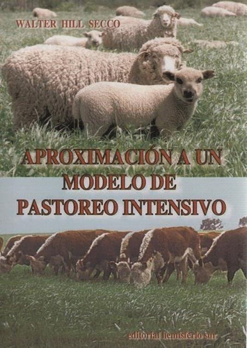 Aproximación A Un Modelo De Pastoreo Intensivo