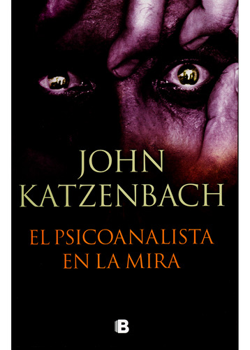 El Psicoanalista En La Mira. John Katzenbach