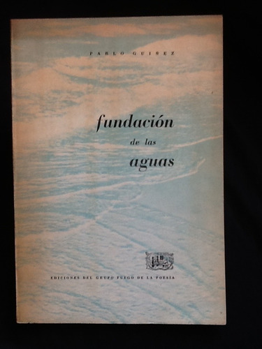 Fundación De Las Aguas - Pablo Guíñez - Firmado Y Dedicado