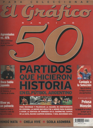 El Grafico Nº 4270 -50 Partidos Que Hicieron Historia - 2001