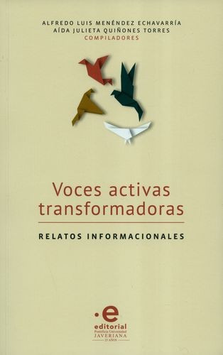 Libro Voces Activas Transformadoras. Relatos Informacionale