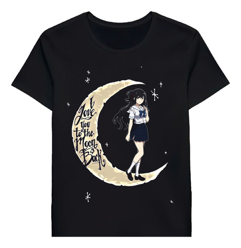 Remera Nagisa I Love You To The Moon And Black The Ve Is0130