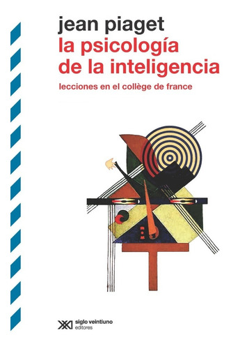 La Psicología De La Inteligencia Lecciones En El Collège De 