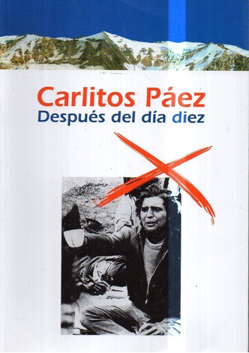 Despues Del Dia Diez Carlitos Paez 