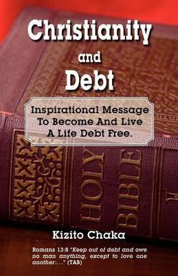 Libro Christianity And Debt - Kizito Chaka