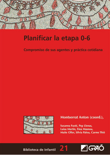 Planificar La Etapa 0-6, De Fina Masnou I Piferrer Y Otros. Editorial Graó, Tapa Blanda, Edición 1 En Español, 2007