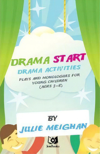 Drama Activities, Plays And Monologues For Young Children, De Julie Meighan. Editorial Jembooks, Tapa Blanda En Inglés