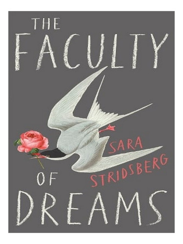 The Faculty Of Dreams: Longlisted For The Man Booker I. Ew02