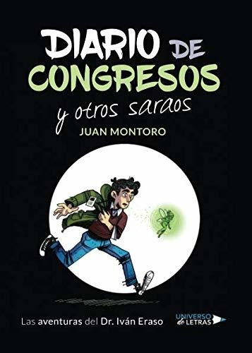 Diario De Congresos Y Otros Saraos: Las Aventuras Del Dr. Iv