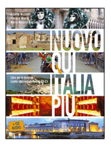 Nuovo Qui Italia Piu B2-c1 Libro+cd  -  Vv.aa