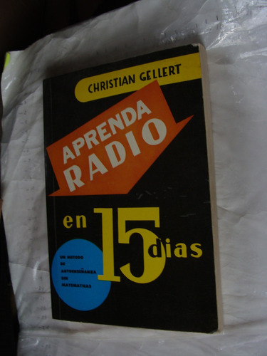 Libro Aprenda Radio En 15 Dias , Christian Gellert ,  194 Pa