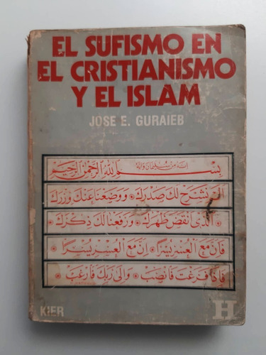 El Sufismo En El Cristianismo Y El Islam - José. E. Guraieb