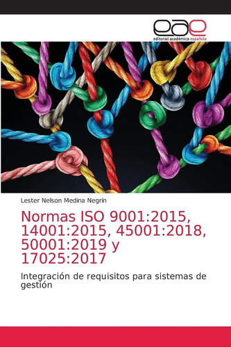 Libro: Normas Iso 9001:2015, 14001:2015, 45001:2018, 50001:2