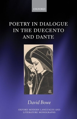 Libro Poetry In Dialogue In The Duecento And Dante - Bowe...