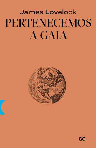 Libro: Pertenecemos A Gaia. Lovelock, James. Gustavo Gili
