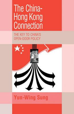 Libro The China-hong Kong Connection : The Key To China's...