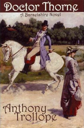 Libro Doctor Thorne - Anthony Trollope