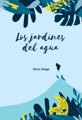 Jardines Del Agua, Los - Aliaga Silvia