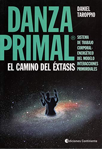 Libro Danza Primal El Camino Del Extasis - Taroppio Daniel (