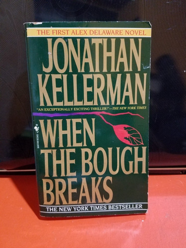 When The Bough Breaks - Jonathan Kellerman. 