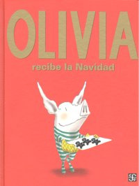 Olivia Recibe La Navidad (libro Original)