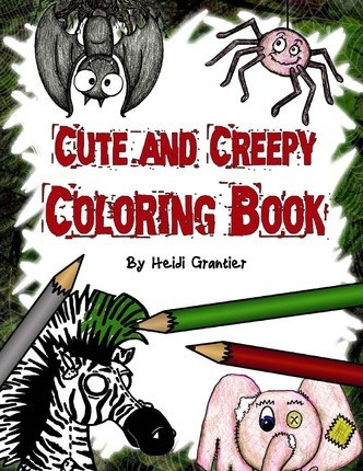 Libro Cute And Creepy Coloring Book - Heidi Grantier