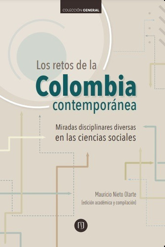 Los Retos De La Colombia Contemporánea