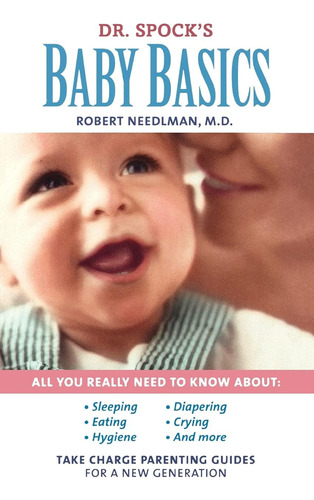 Libro: Dr. Spocks Baby Basics: Take Charge Parenting Guides
