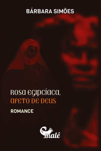 Rosa Egipciaca, Afeto De Deus, De Barbara Simoes. Editorial Malê, Capa Mole, Edição 1 Em Português, 2024