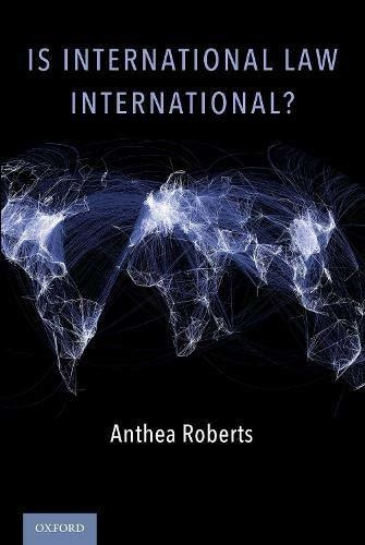 Is International Law International?, De Anthea Roberts. Editorial Oxford University Press Inc, Tapa Blanda En Inglés