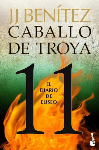 Libro: El Diario De Eliseo. Caballo De Troya 11. Benitez, J.