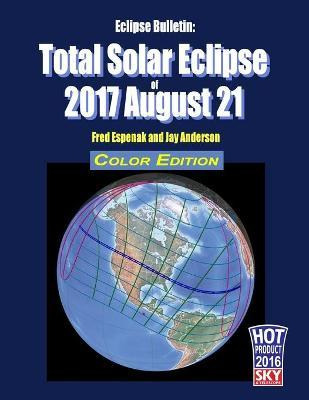 Libro Eclipse Bulletin : Total Solar Eclipse Of 2017 Augu...