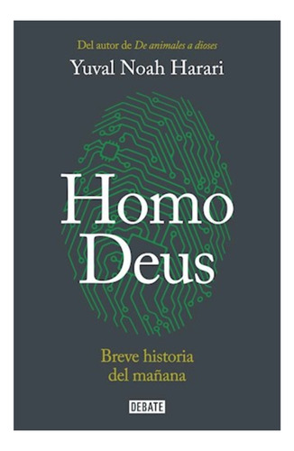 Homo Deus - Yuval Noah Harari - Debate - Libro Nuevo