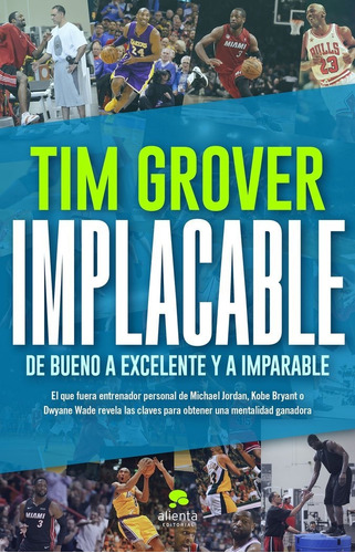 Libro Implacable De Bueno A Excelente Y A Imparable, Grover