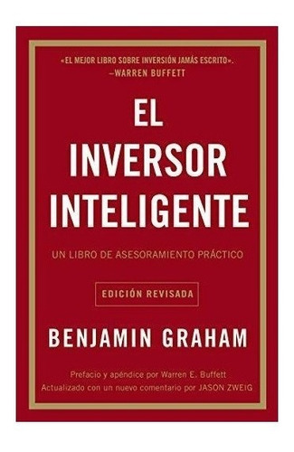 El Inversor Inteligente : Benjamin Graham Abril 2019