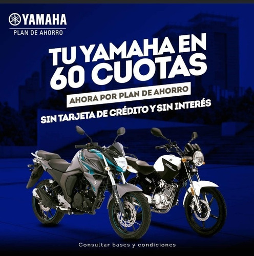 Imagen 1 de 21 de Yamaha Plan De Ahorro Fz 25 Y Fz 150 Disco Performance Bikes