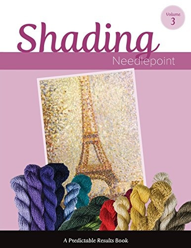 Shading Needlepoint (predictable Results) (volume 3)