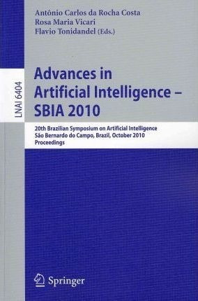 Advances In Artificial Intelligence -- Sbia 2010 - Antoni...