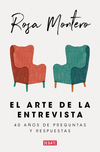Libro El Arte De La Entrevista, Montero, Rosa, Debate