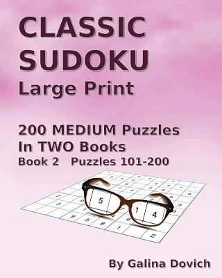 Libro Classic Sudoku Large Print: 200 Medium Puzzles In T...