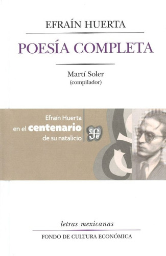 Poesia Completa - Efrain Huerta - Fce - Libro Tapa Dura