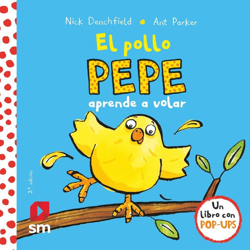 Libro: El Pollo Pepe Aprende A Volar. Vv.aa.. Sm (cesma)