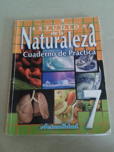 Cuaderno De Practica, Estudios De La Naturaleza 7º Grado.