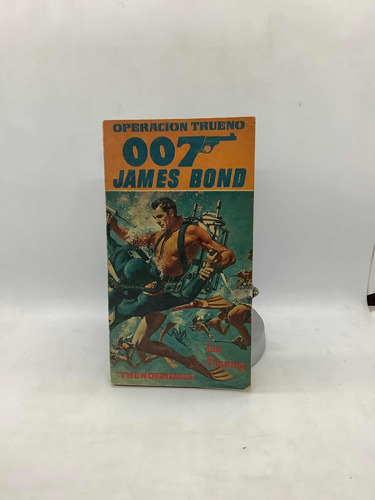 James Bond - Operación Trueno - 007 - Primera Edición -