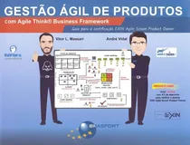Comprar Gestão Ágil De Produtos: Guia Para A Certificação Exin Agile Scrum Product Owner, De Massari, Vitor L. E Vidal, Andre., Vol. 1. Editorial Brasport, Capa Mole Em Português