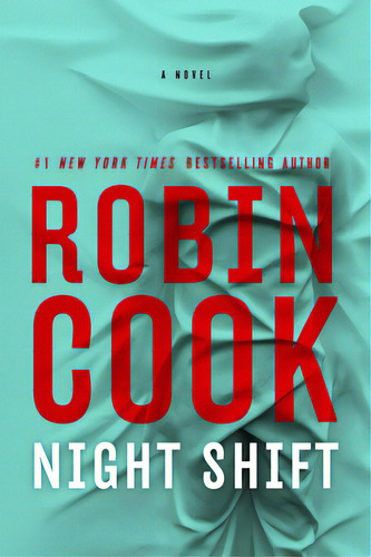 Night Shift, De Cook, Robin. Editorial G P Putnam Sons, Tapa Dura En Inglés